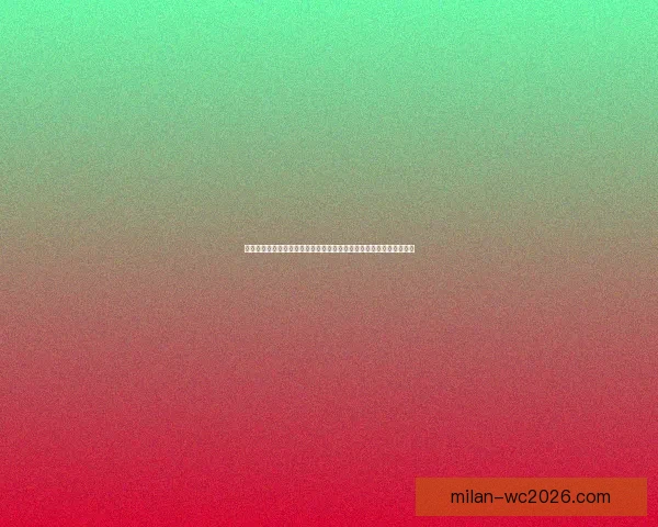 世界杯竞猜福利平台畅享丰富奖励助你轻松赢取大奖体验激情赛事乐趣 世界杯竞猜福利平台畅享丰富奖励助你轻松赢取大奖体验激情赛事乐趣