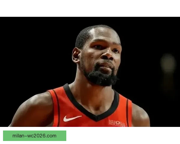 乌度卡称申京甘愿牺牲个人得分 杜兰特掌握破解包夹新技巧