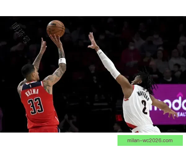 奇才对阵开拓者前瞻：萨尔缺阵谁能挺身而出 杨瀚森能否复仇助队逆袭